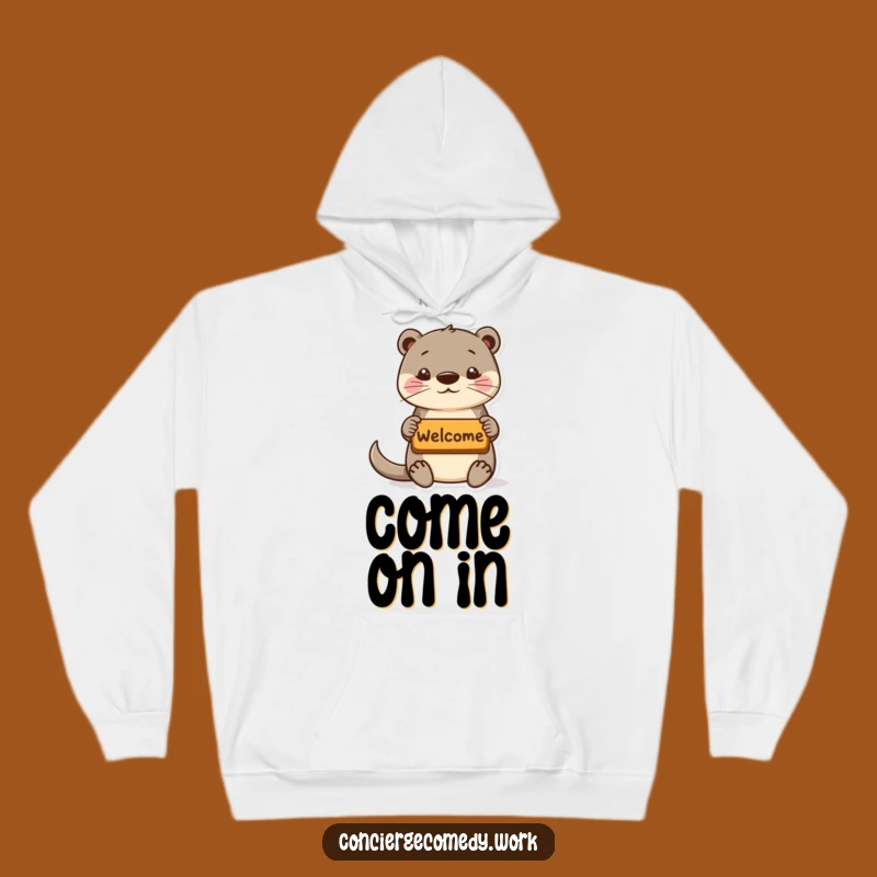 Funny Playful Otter Hoodie, Cozy Welcoming Apparel, Perfect Funny Gift