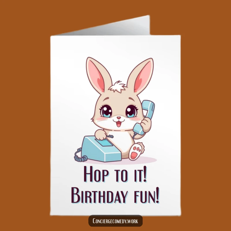 Free Printable Bunny Phone Call Funny Birthday Card - Downloadable DIY Gift