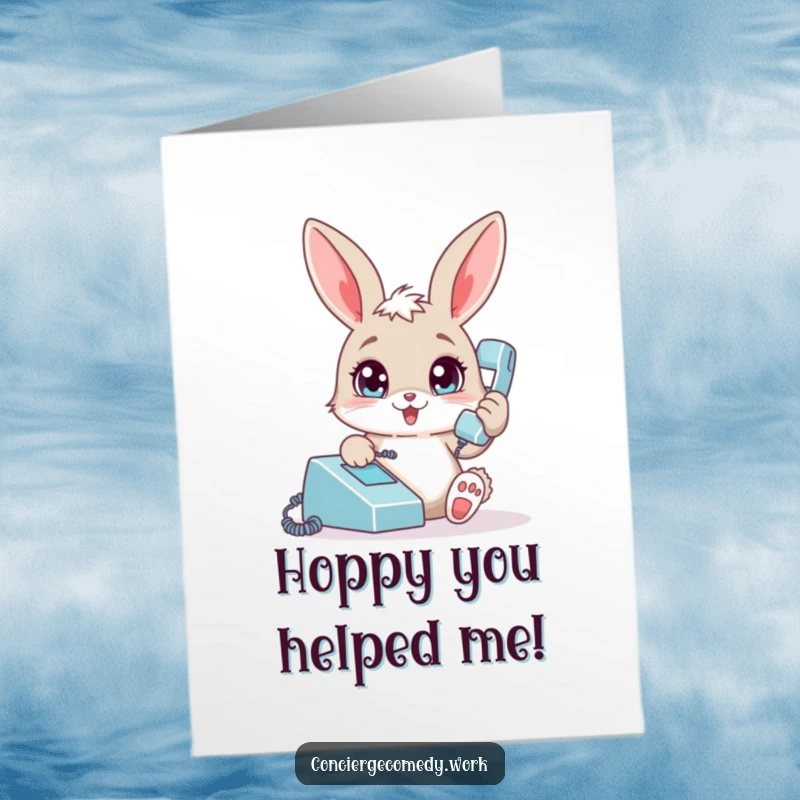 Funny Free Printable Thank You Card: A bright-eyed bunny chats on a phone, expressing heartfelt thanks in a humorous way.